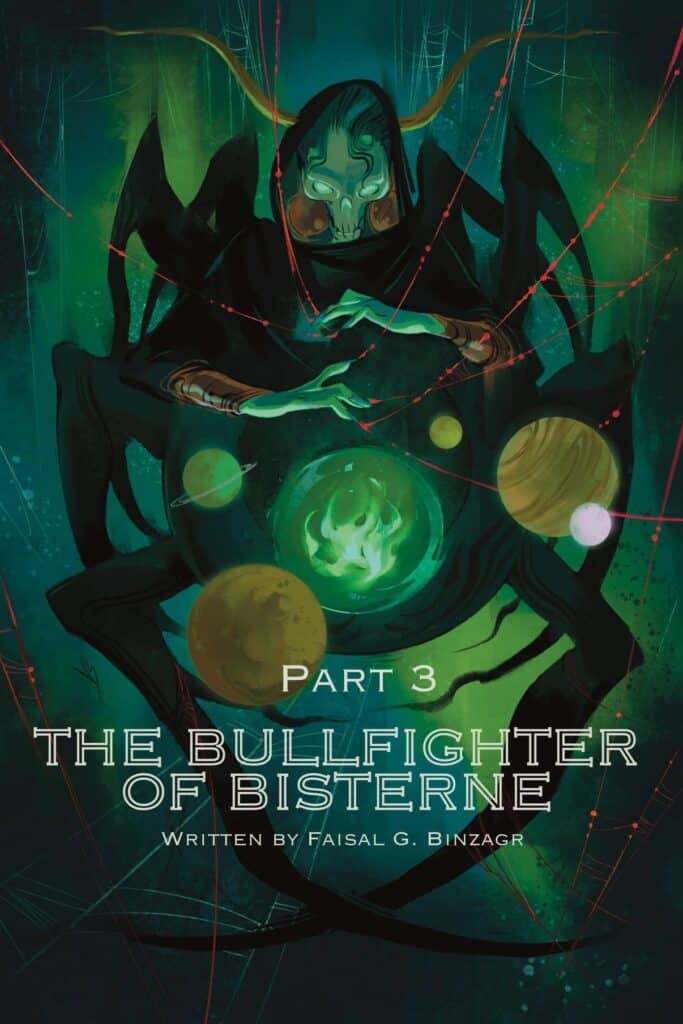 Grean and black spider-monstr. Headline says The Bullfighter of Bisterne Part Two